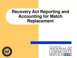 Recovery Act Reporting and Accounting for Match Replacement