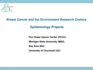 Breast Cancer and the Environment Research Centers Epidemiology Projects