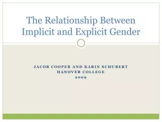The Relationship Between Implicit and Explicit Gender
