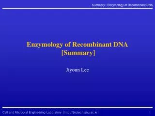 Enzymology of Recombinant DNA [Summary]
