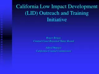 California Low Impact Development (LID) Outreach and Training Initiative