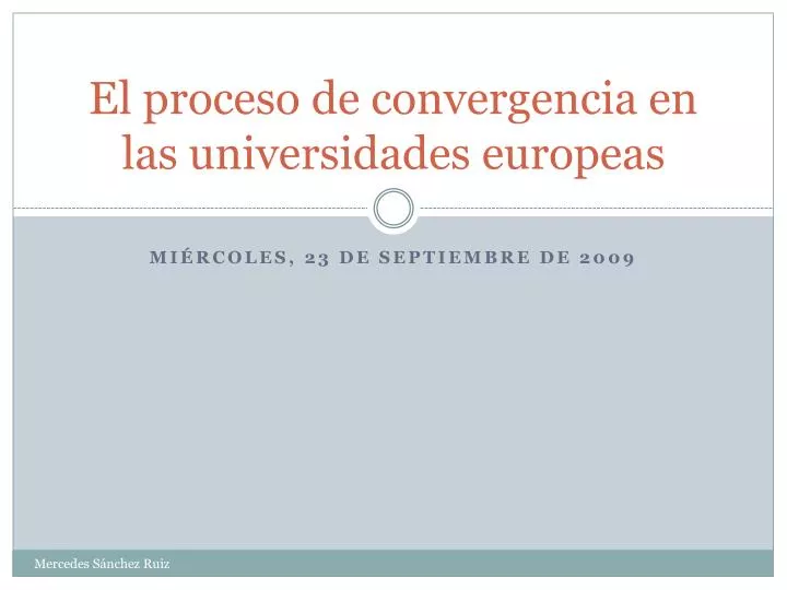 el proceso de convergencia en las universidades europeas