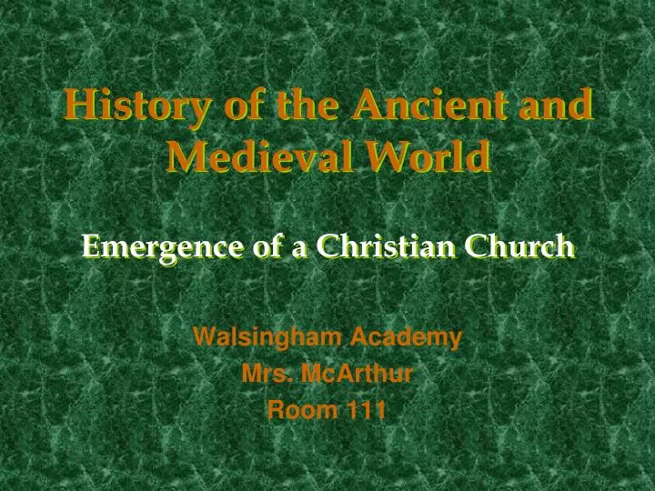 history of the ancient and medieval world emergence of a christian church