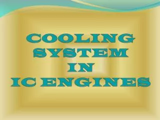 COOLING SYSTEM IN IC ENGINES