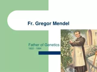 Fr. Gregor Mendel