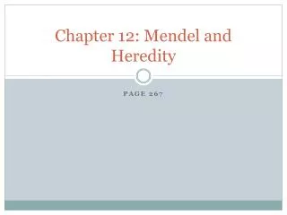 Chapter 12: Mendel and Heredity