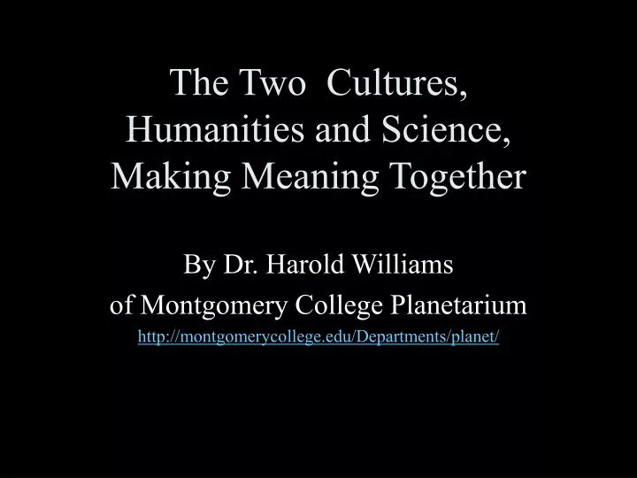 the two cultures humanities and science making meaning together