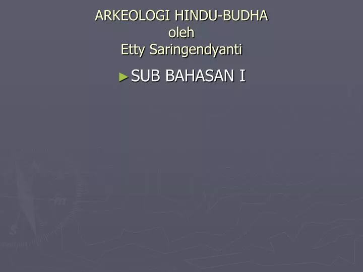 arkeologi hindu budha oleh etty saringendyanti