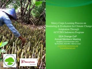 Mercy Corps Learning Process on Monitoring &amp; Evaluation for Climate Change Adaptation Through ACCCRN Indonesia Pro