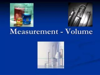 Measurement - Volume