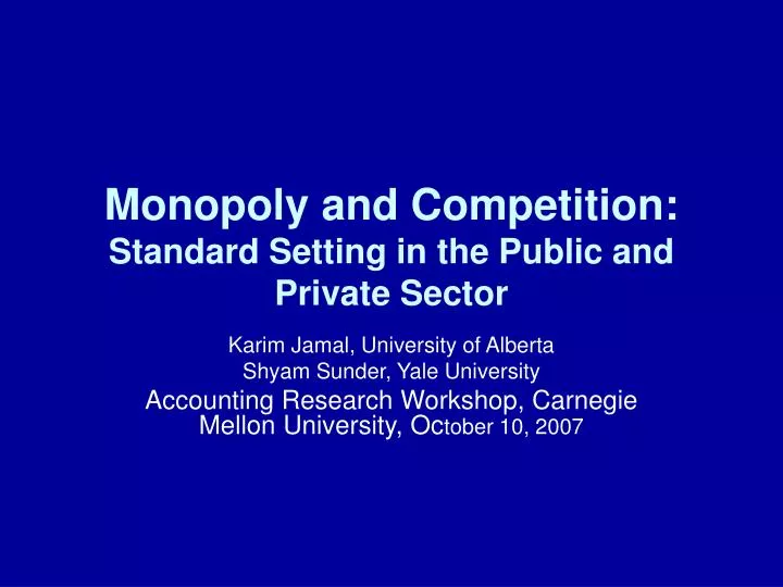 monopoly and competition standard setting in the public and private sector