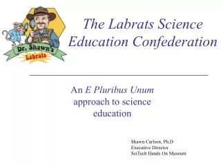 The Labrats Science Education Confederation