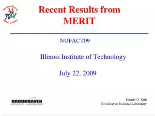 Recent Results from MERIT