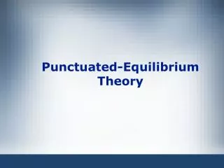 Punctuated-Equilibrium Theory