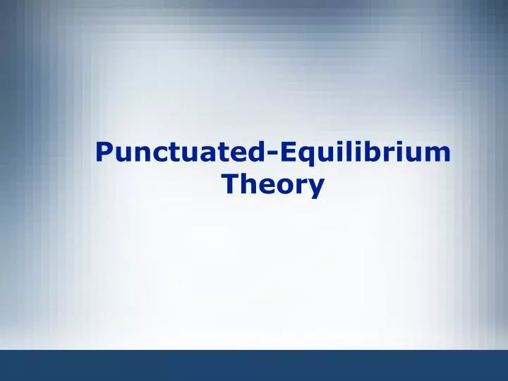 punctuated equilibrium theory