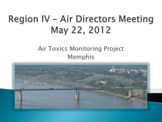 Region IV – Air Directors Meeting May 22, 2012