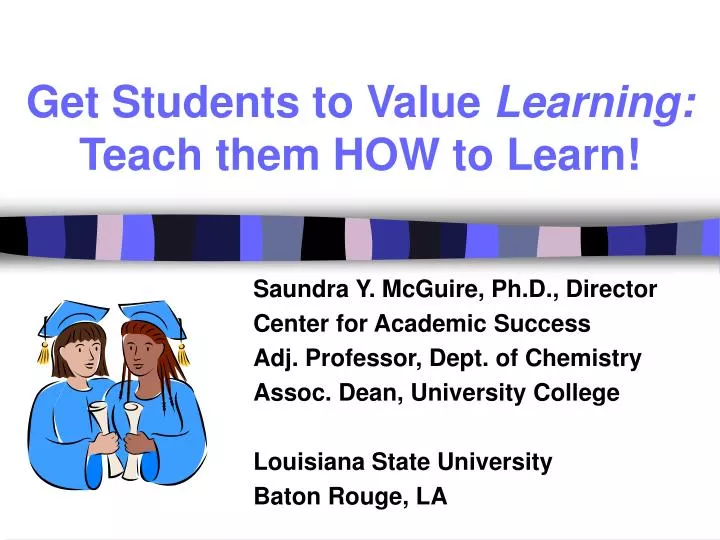 get students to value learning teach them how to learn