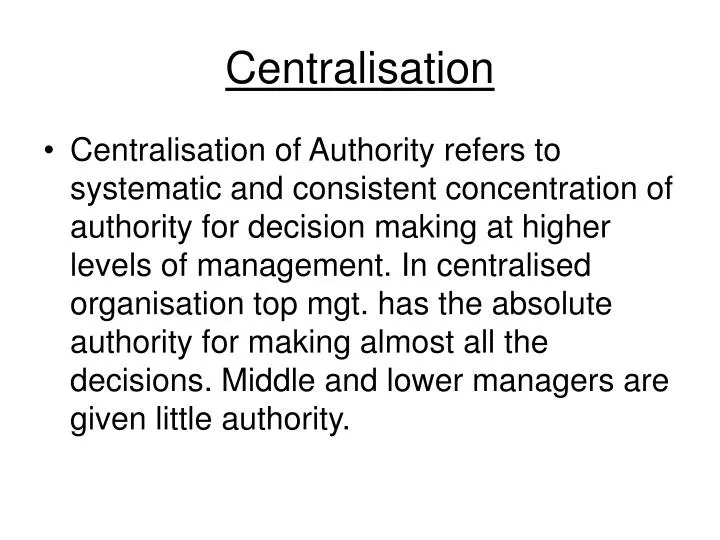 centralisation