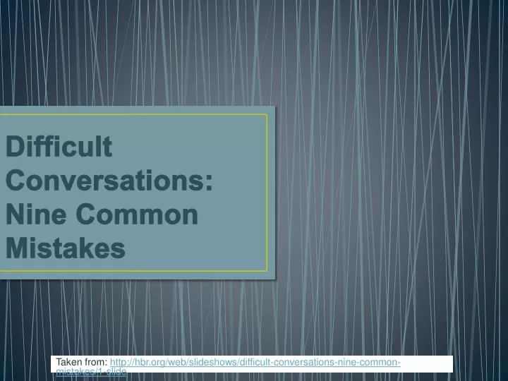 difficult conversations nine common mistakes