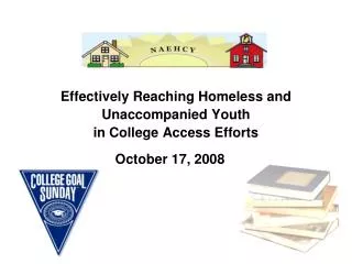 Effectively Reaching Homeless and Unaccompanied Youth in College Access Efforts