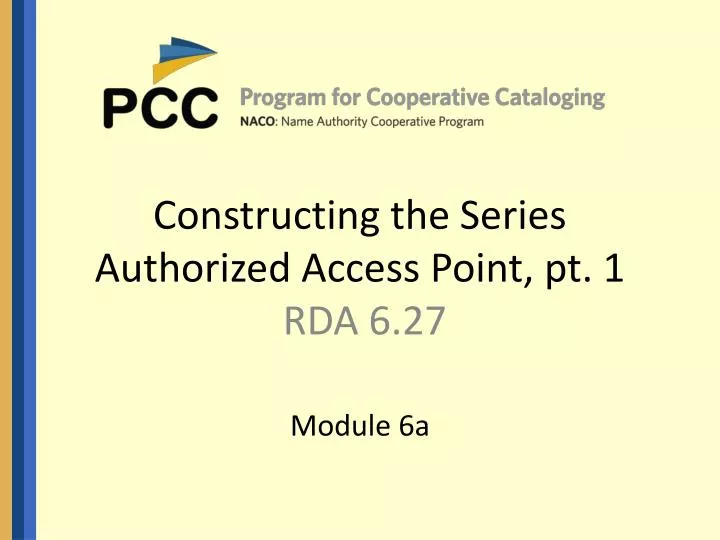constructing the series authorized access point pt 1 rda 6 27