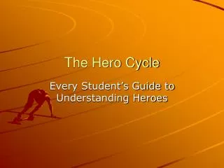 The Hero Cycle