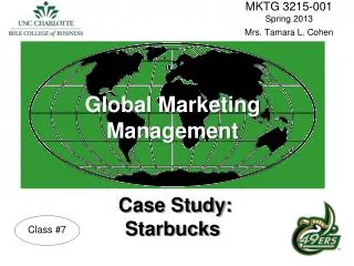 Global Marketing Management Case Study: Starbucks
