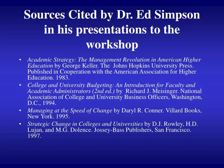 sources cited by dr ed simpson in his presentations to the workshop