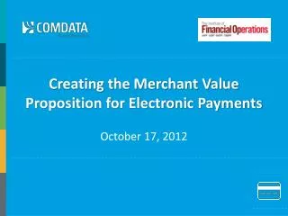 Creating the Merchant Value Proposition for Electronic Payments
