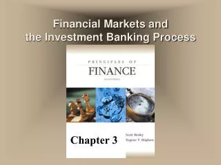 Financial Markets and the Investment Banking Process