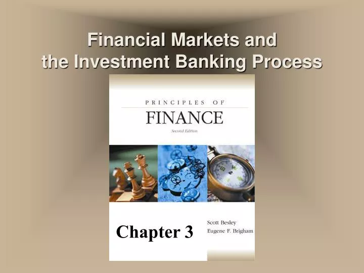 financial markets and the investment banking process