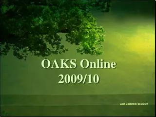 OAKS Online 2009/10