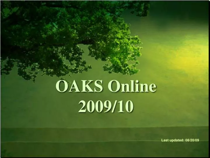 oaks online 2009 10