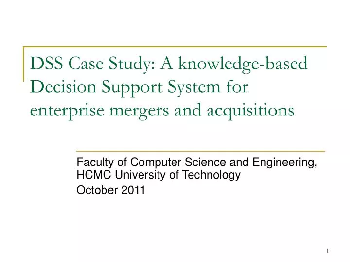 dss case study a knowledge based decision support system for enterprise mergers and acquisitions