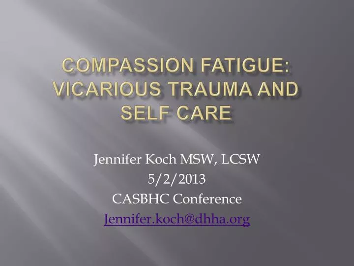 compassion fatigue vicarious trauma and self care
