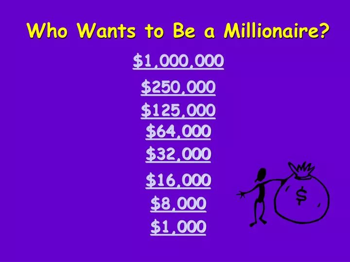 who wants to be a millionaire