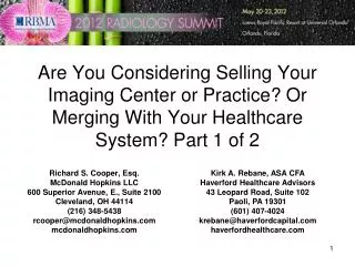 Are You Considering Selling Your Imaging Center or Practice? Or Merging With Your Healthcare System? Part 1 of 2