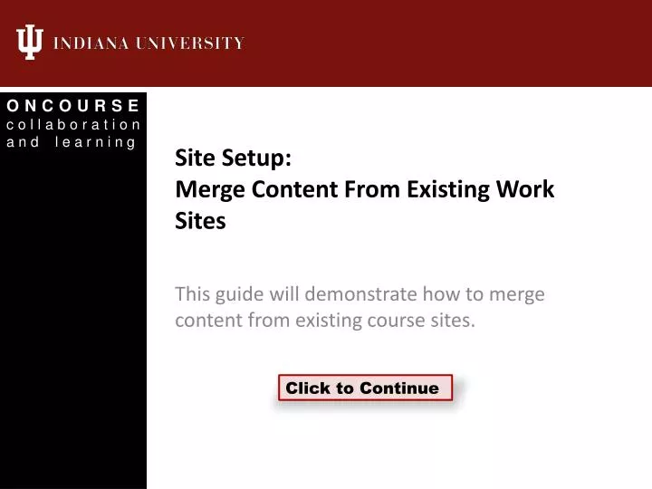 site setup merge content from existing work sites