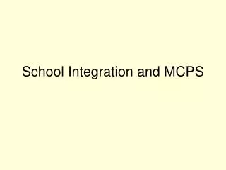 School Integration and MCPS