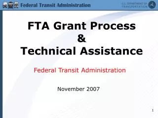 FTA Grant Process &amp; Technical Assistance