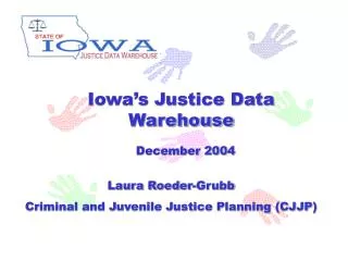 Iowa’s Justice Data Warehouse