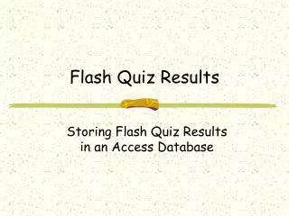 Flash Quiz Results
