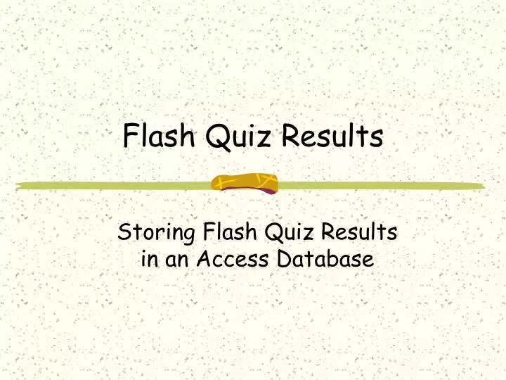 flash quiz results