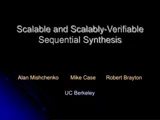 Scalable and Scalably-Verifiable Sequential Synthesis