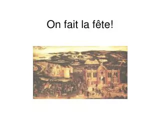 on fait la f te