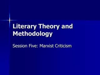 Literary Theory and Methodology