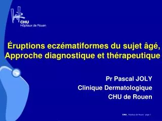 pr pascal joly clinique dermatologique chu de rouen