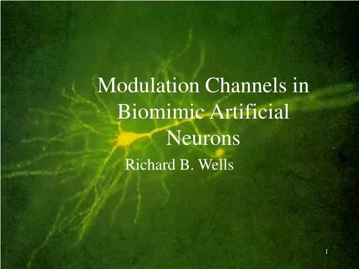 modulation channels in biomimic artificial neurons
