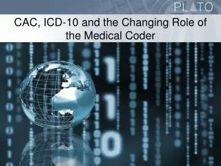 CAC, ICD-10 and the Changing Role of the Medical Coder