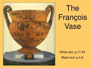 The Fran ç ois Vase